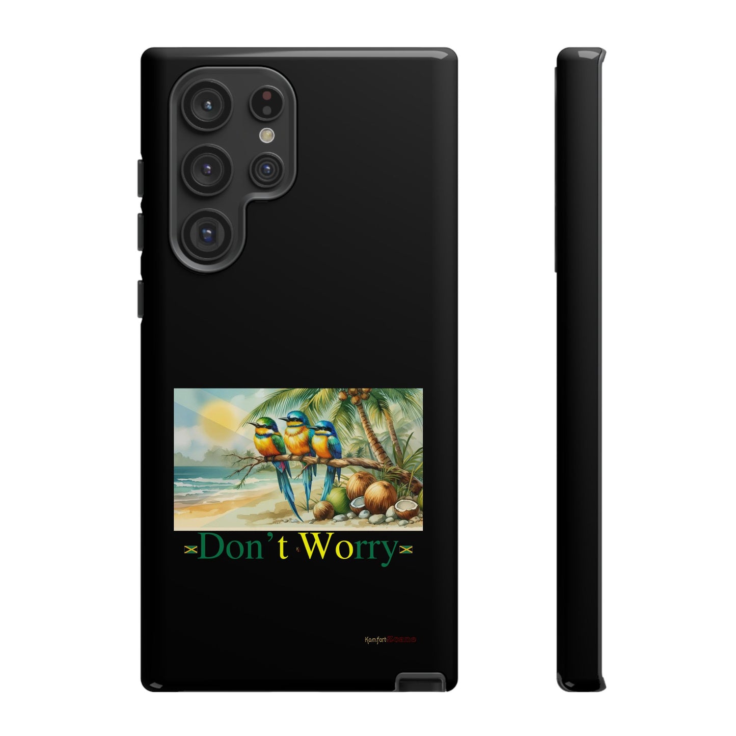 Jamaican Tough Phone Cases - Don't Worry