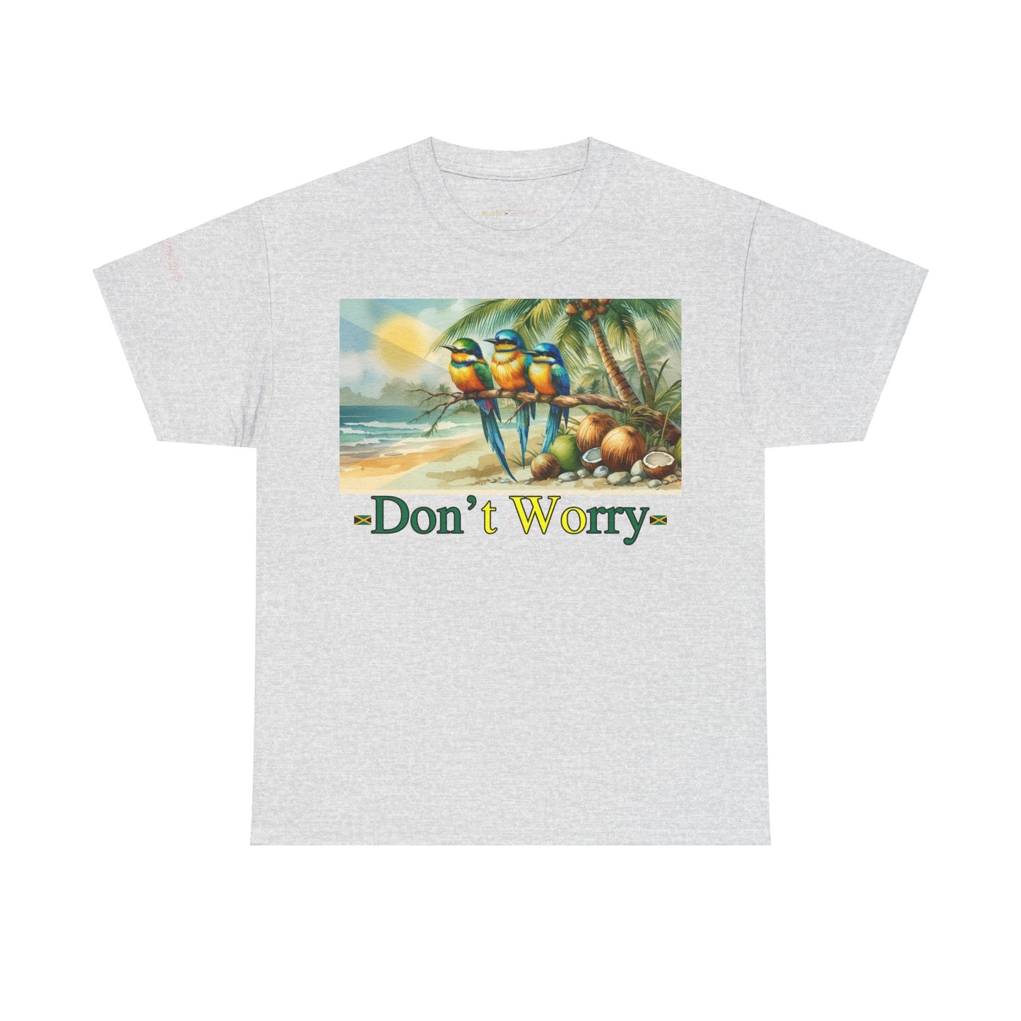 Men's or Women's Don't Worry Jamaican T-Shirt