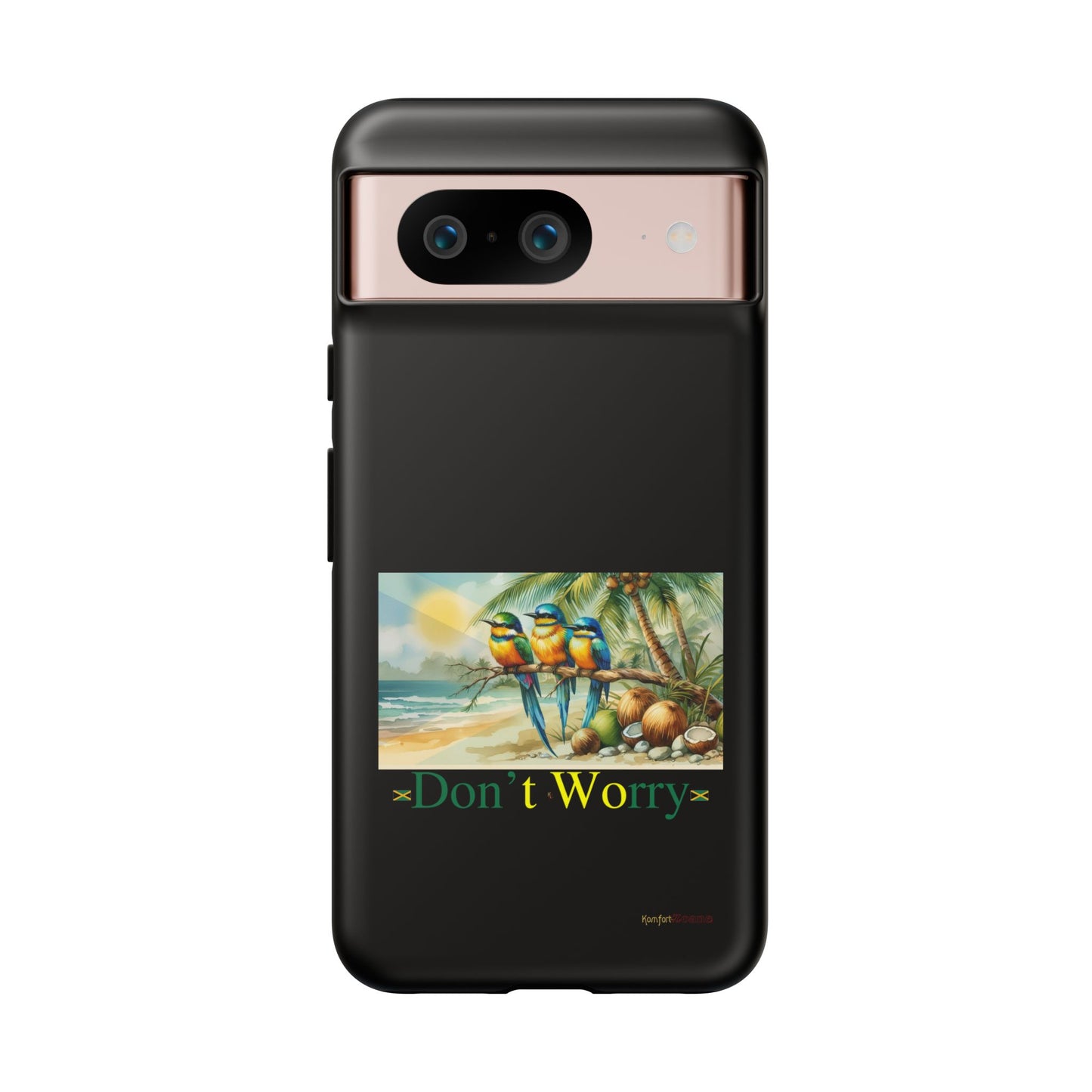 Jamaican Tough Phone Cases - Don't Worry