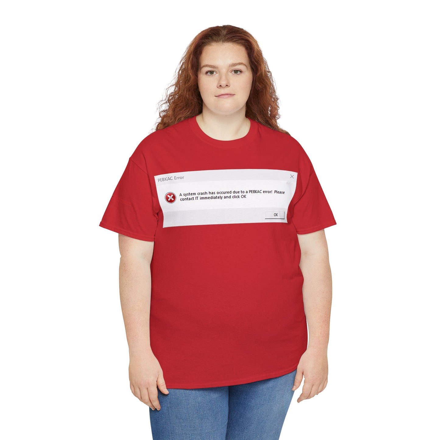 Men's or Women's PEBKAC Error T-Shirt-1 (Tech Lovers)