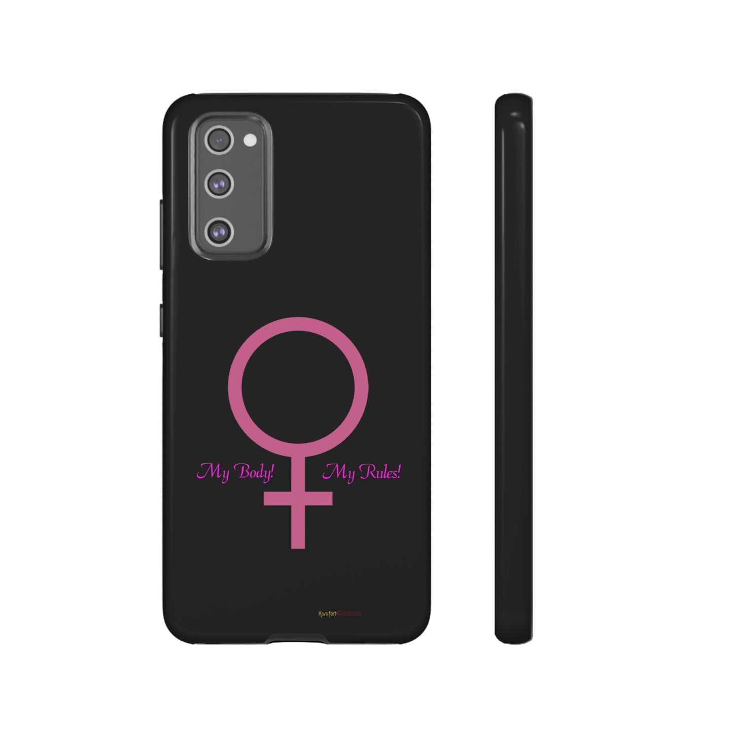 My Body My Rules Phone Cases (Samsung Galaxy Phones)