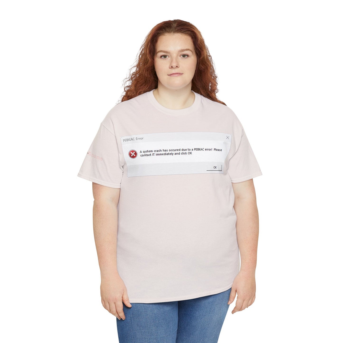 Men's or Women's PEBKAC Error T-Shirt-1 (Tech Lovers)