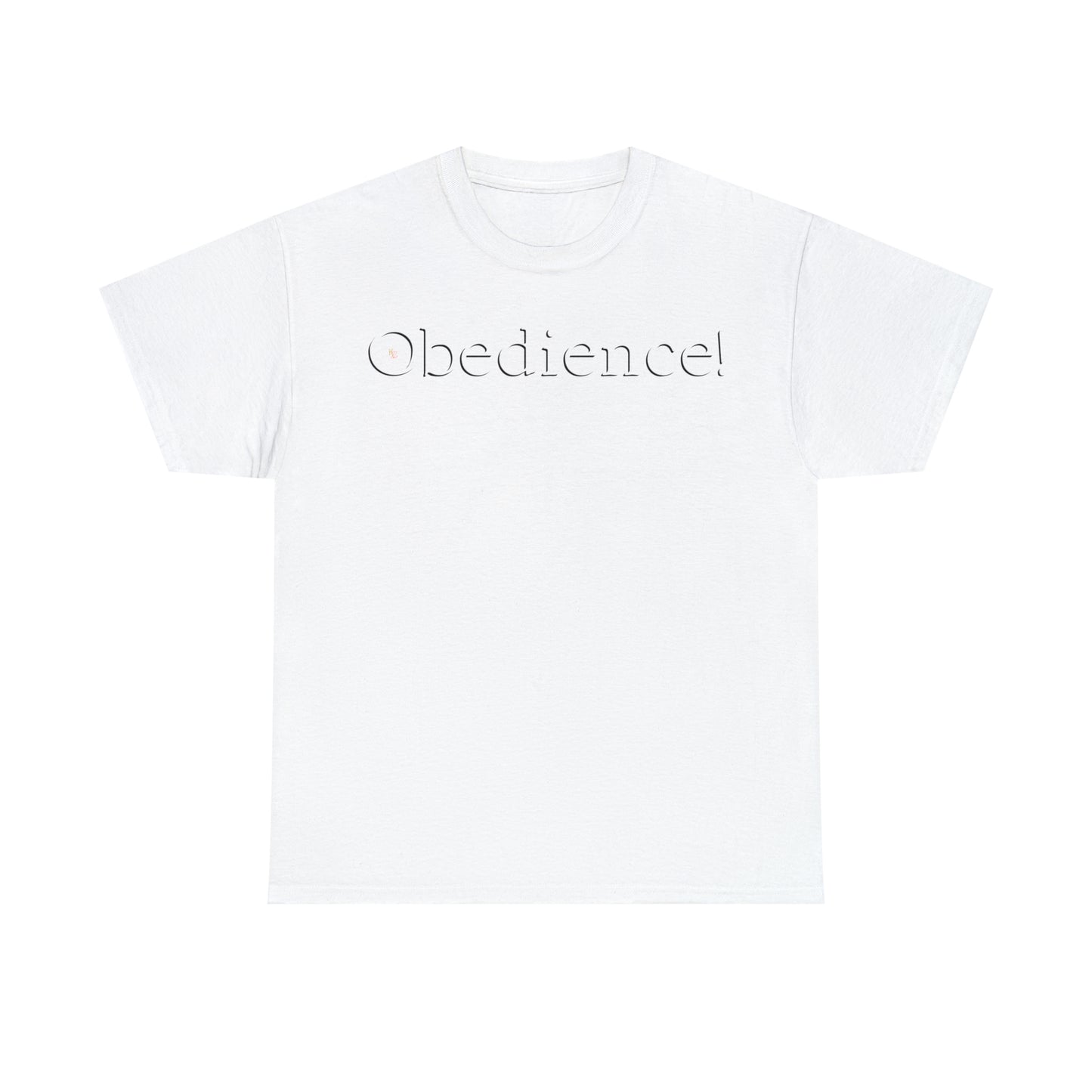 Obedience T-Shirt