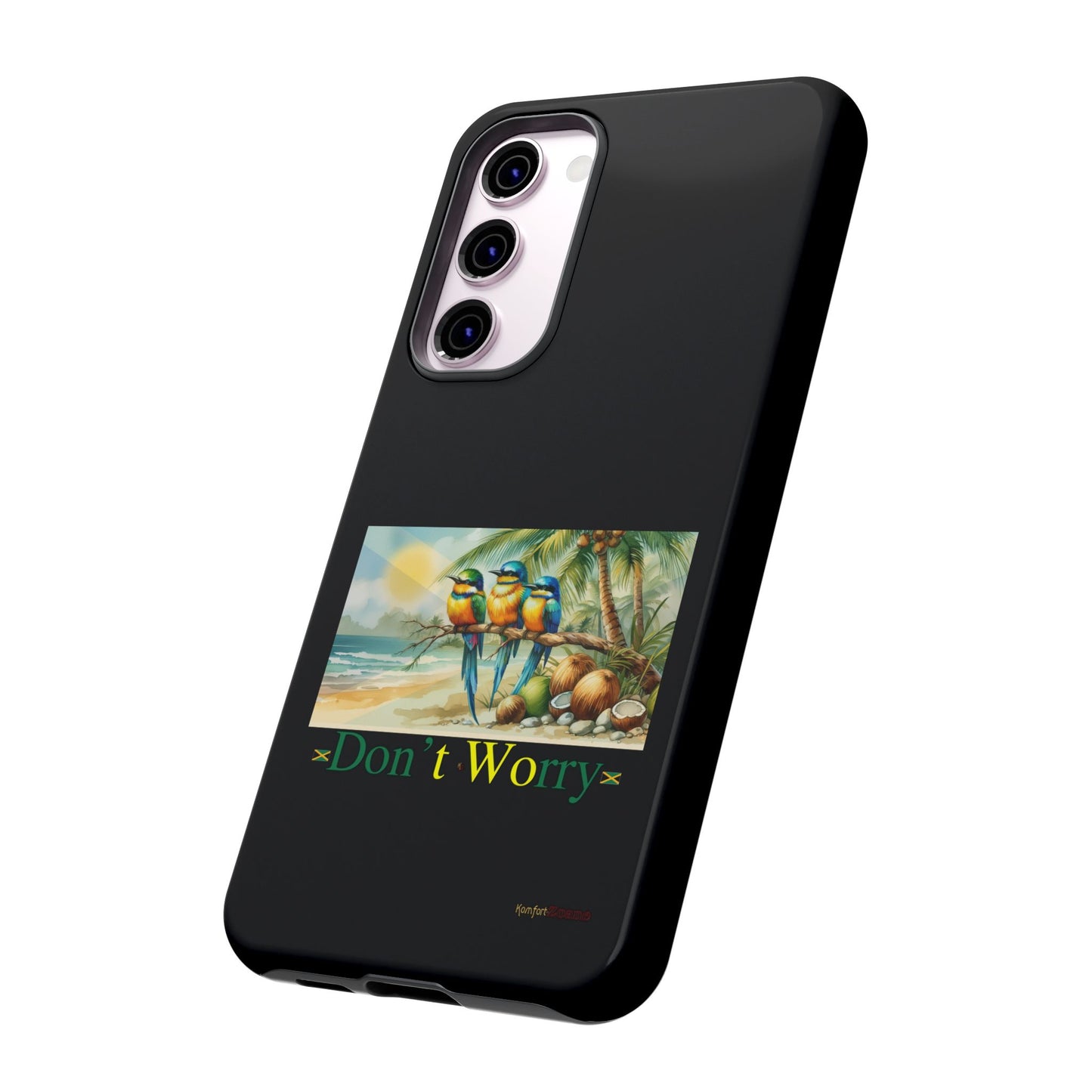 Jamaican Tough Phone Cases - Don't Worry