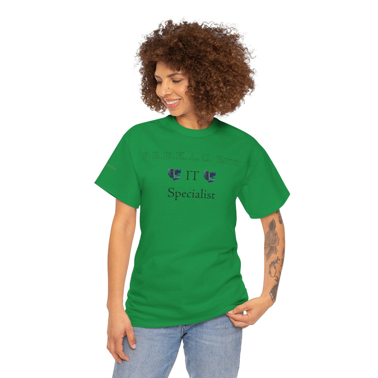 Men's or Women's PEBKAC Error T-Shirt-2 (Tech Lovers Light)