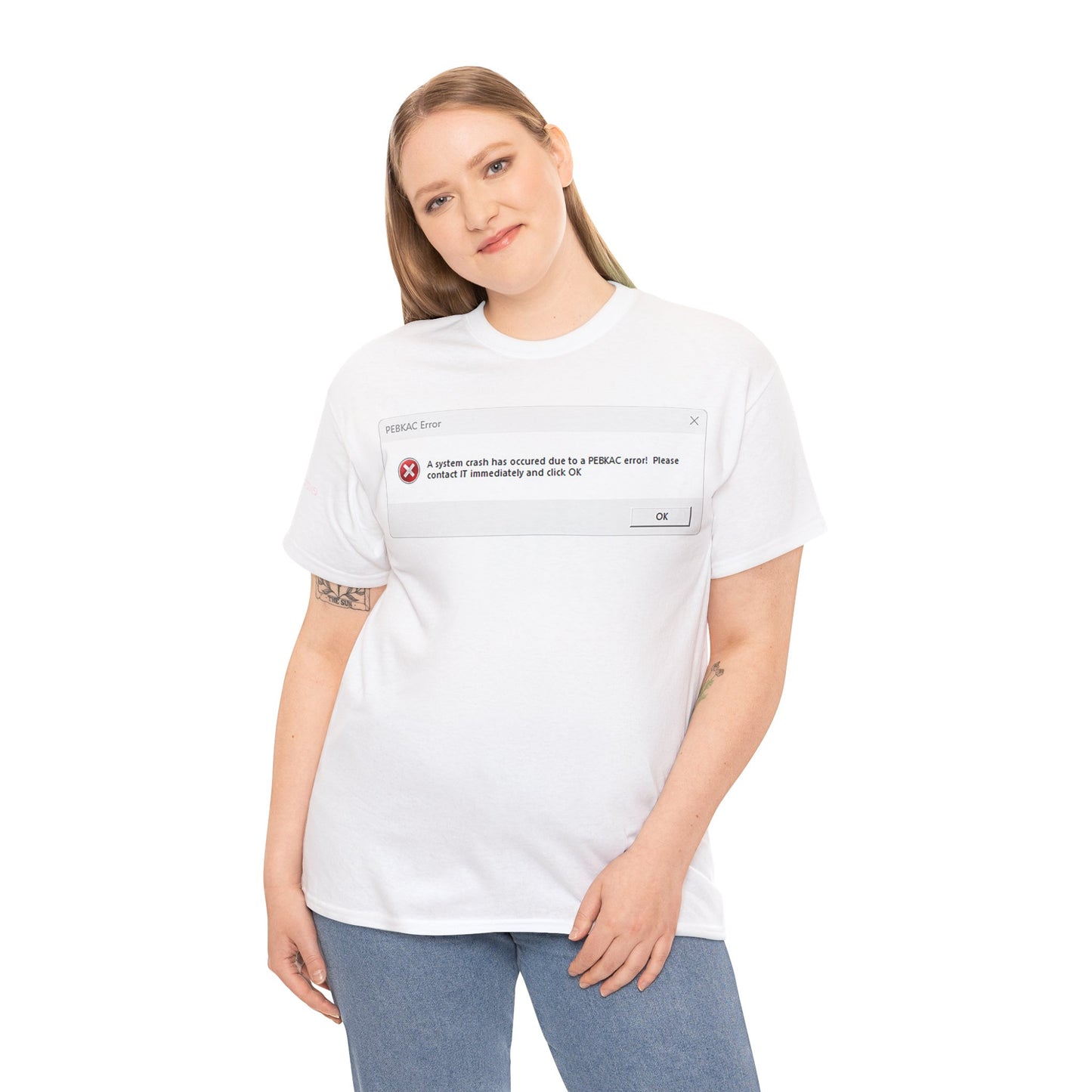 Men's or Women's PEBKAC Error T-Shirt-1 (Tech Lovers)