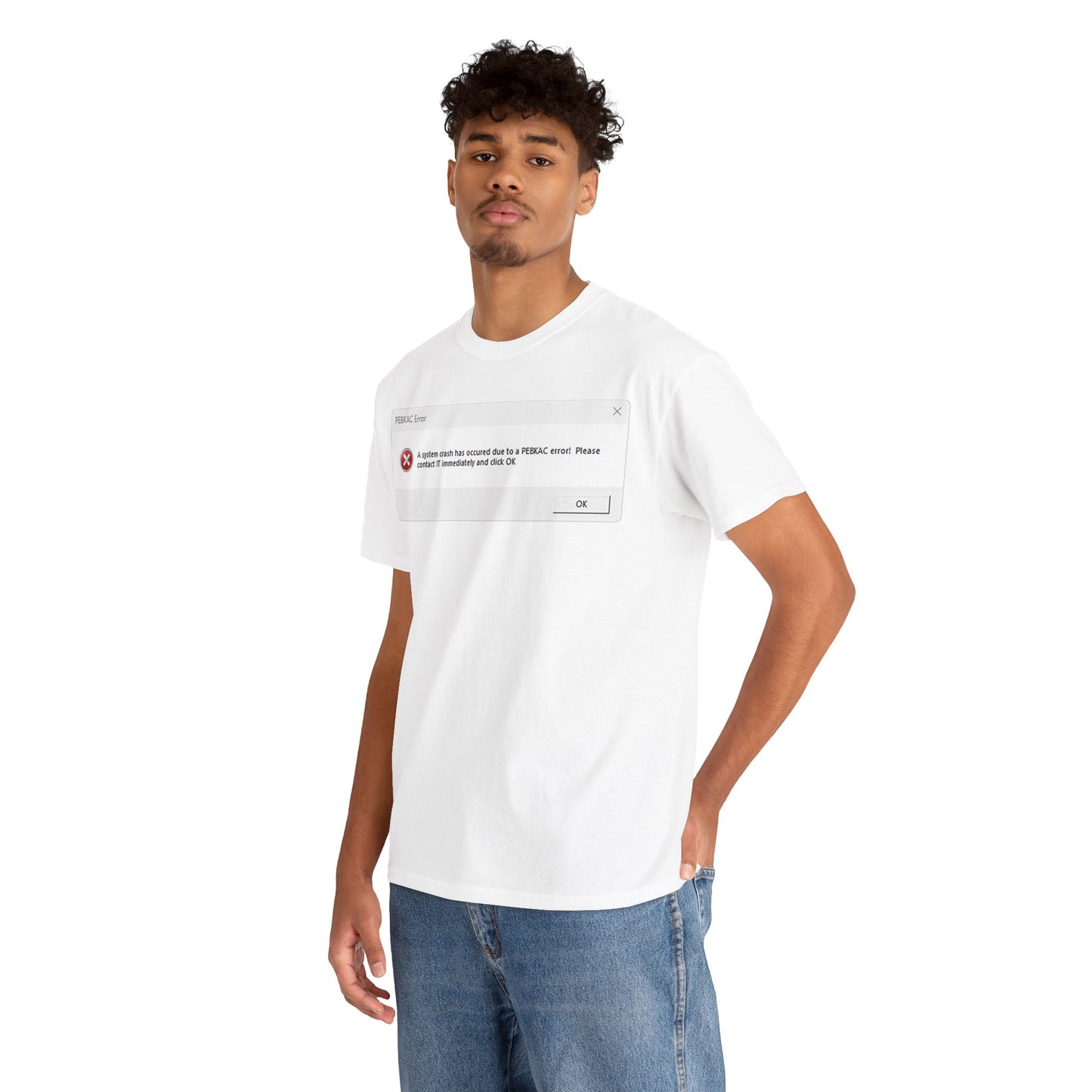 Men's or Women's PEBKAC Error T-Shirt-1 (Tech Lovers)