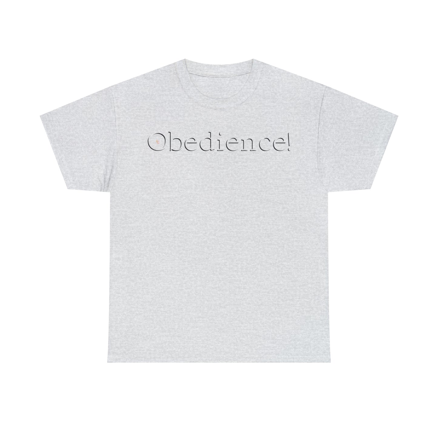 Obedience T-Shirt