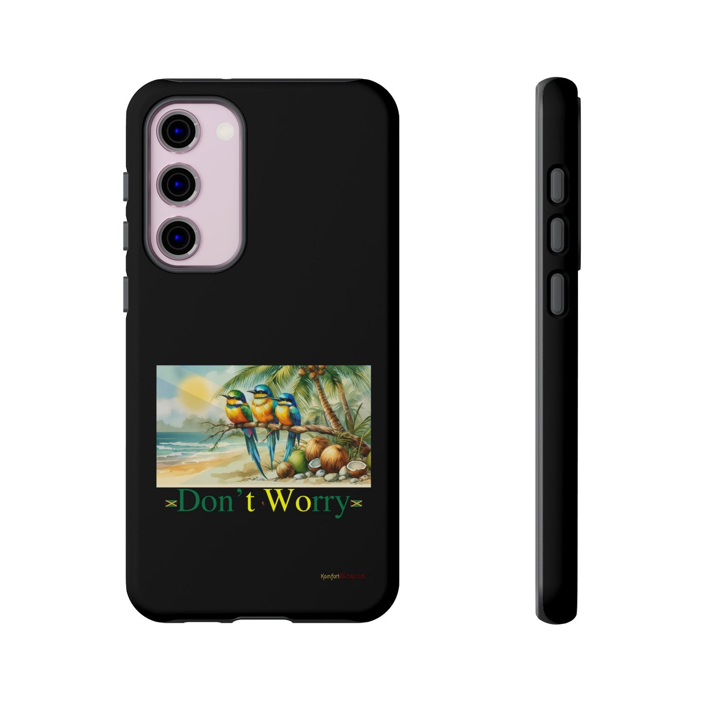 Jamaican Tough Phone Cases - Don't Worry