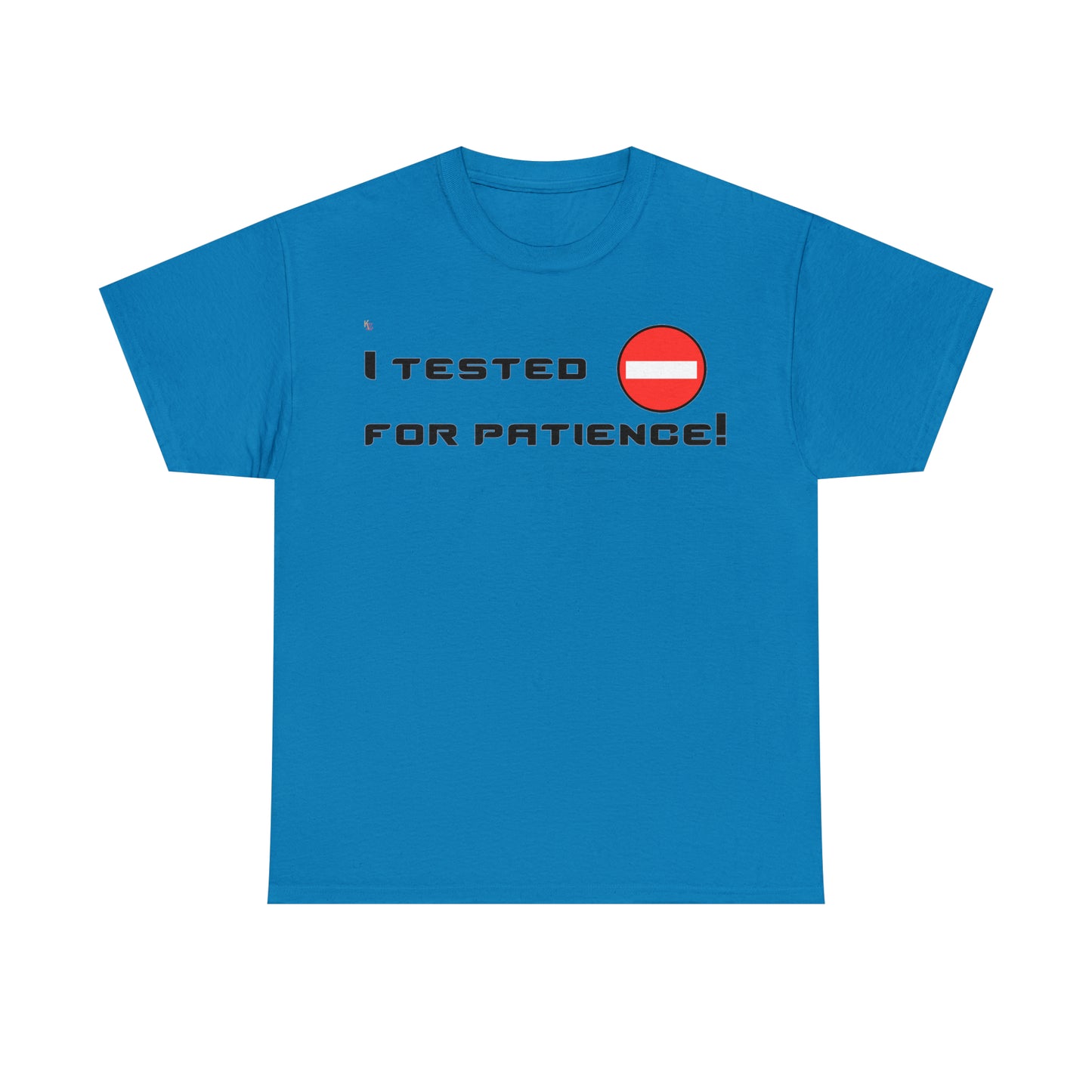 I Tested Negative T-Shirt