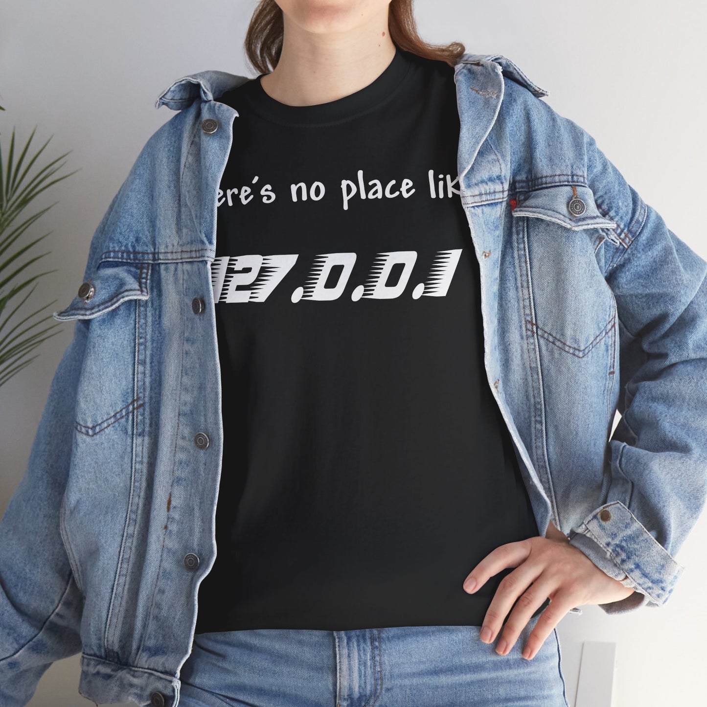 Men's or Women's There's no place like Home T-Shirt (Dark)