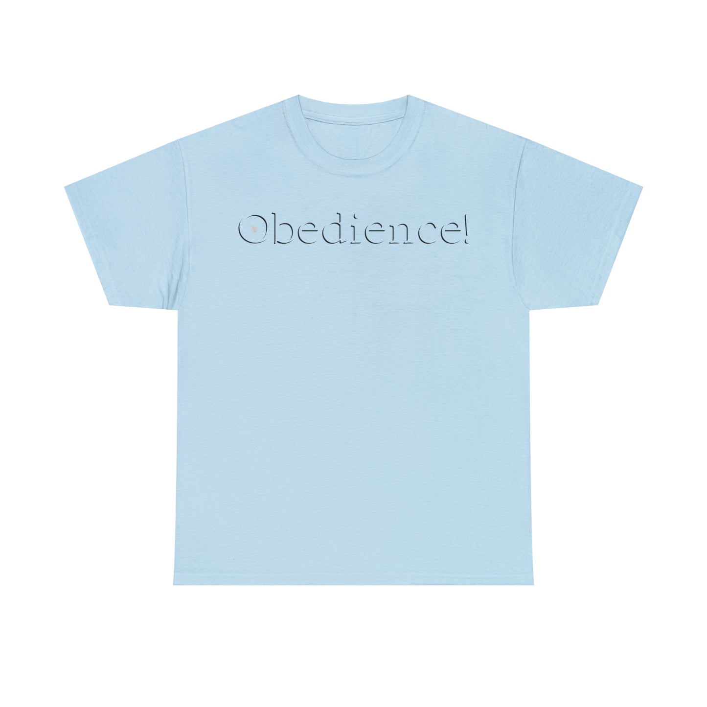 Obedience T-Shirt