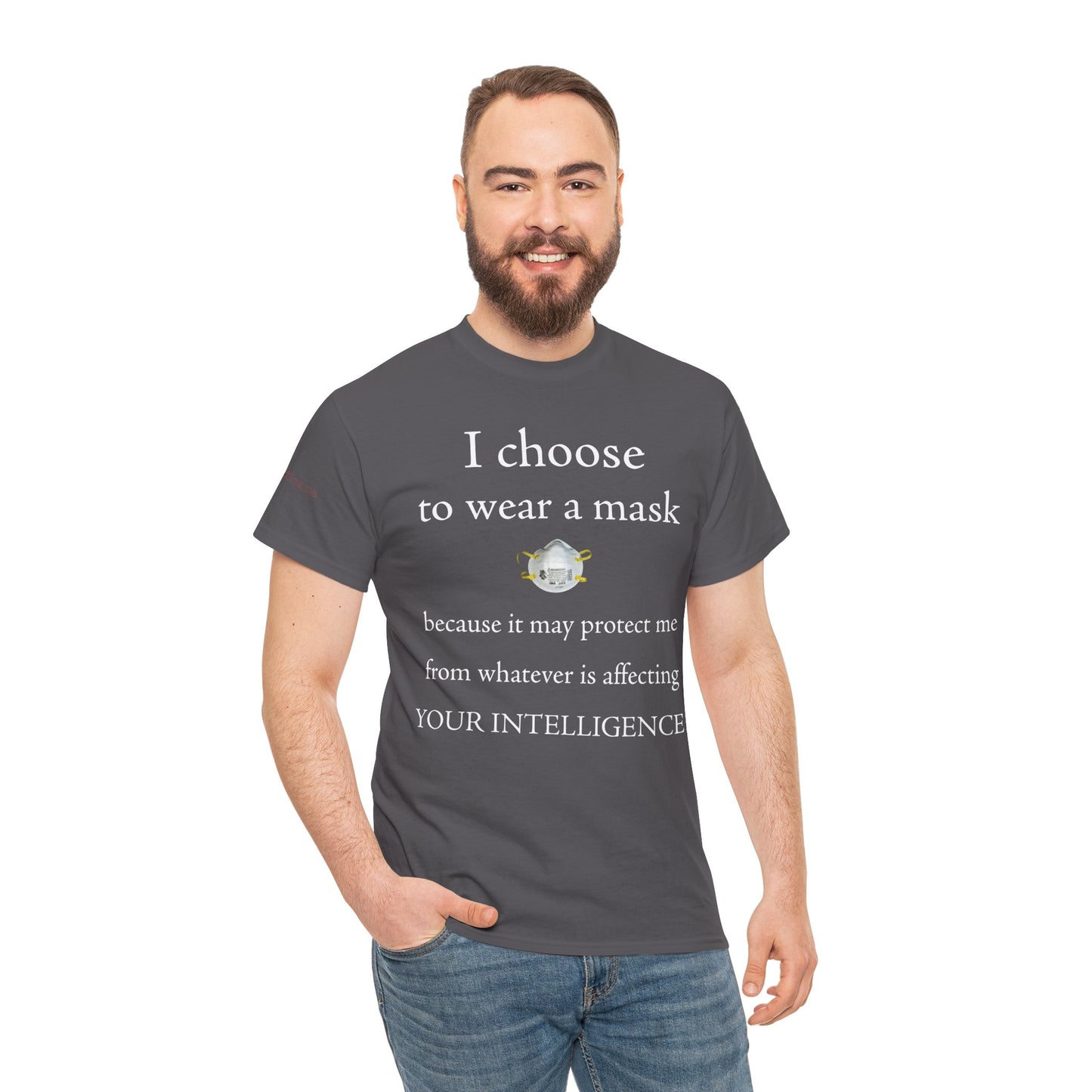 Men's or Women's I Wear My Mask T-Shirt (Dark)