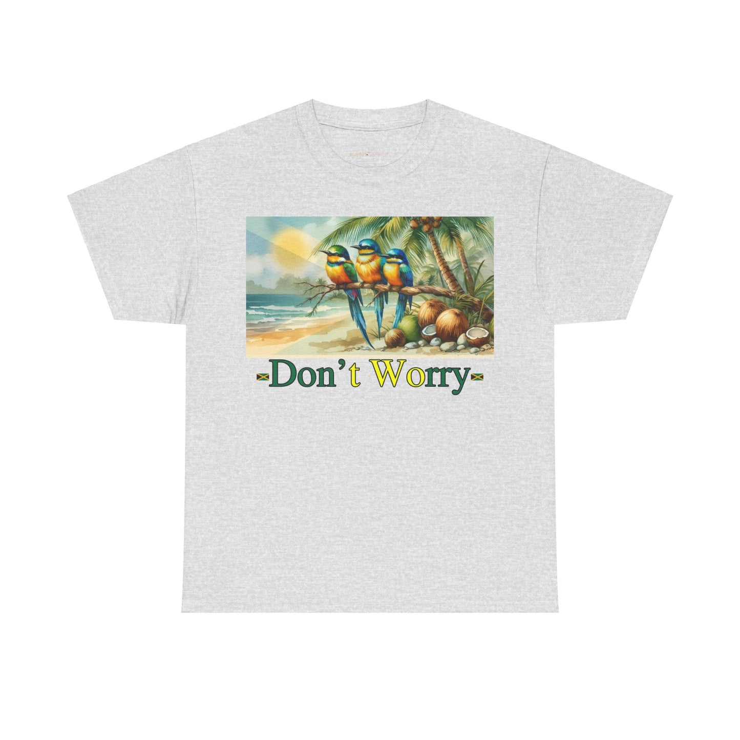 Don't Worry Jamaican T-Shirt