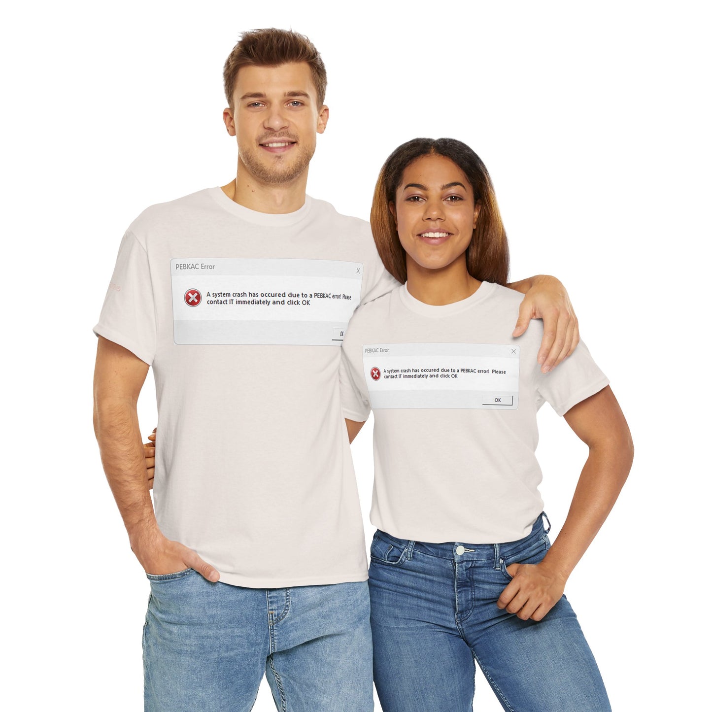 Men's or Women's PEBKAC Error T-Shirt-1 (Tech Lovers)