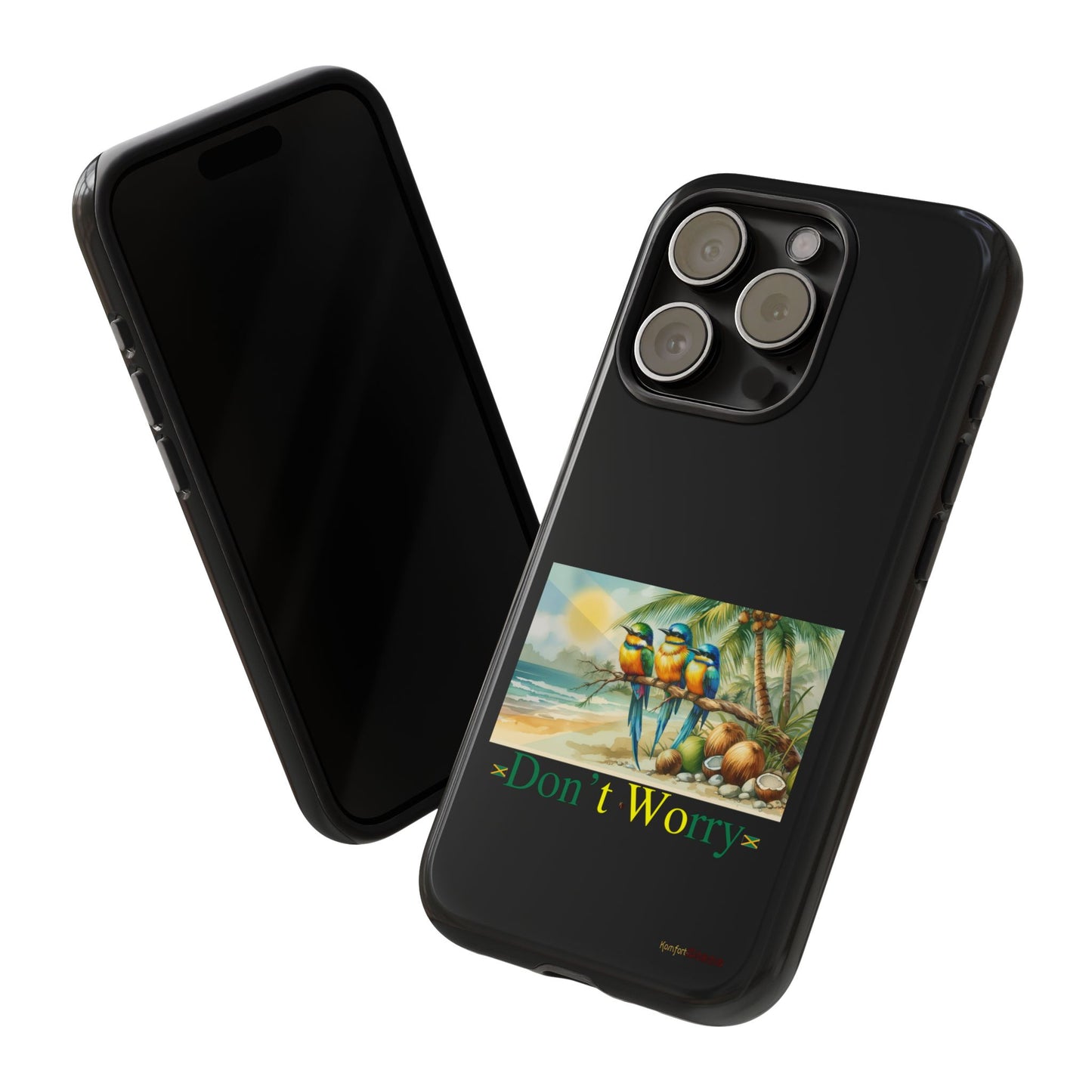 Jamaican Tough Phone Cases - Don't Worry