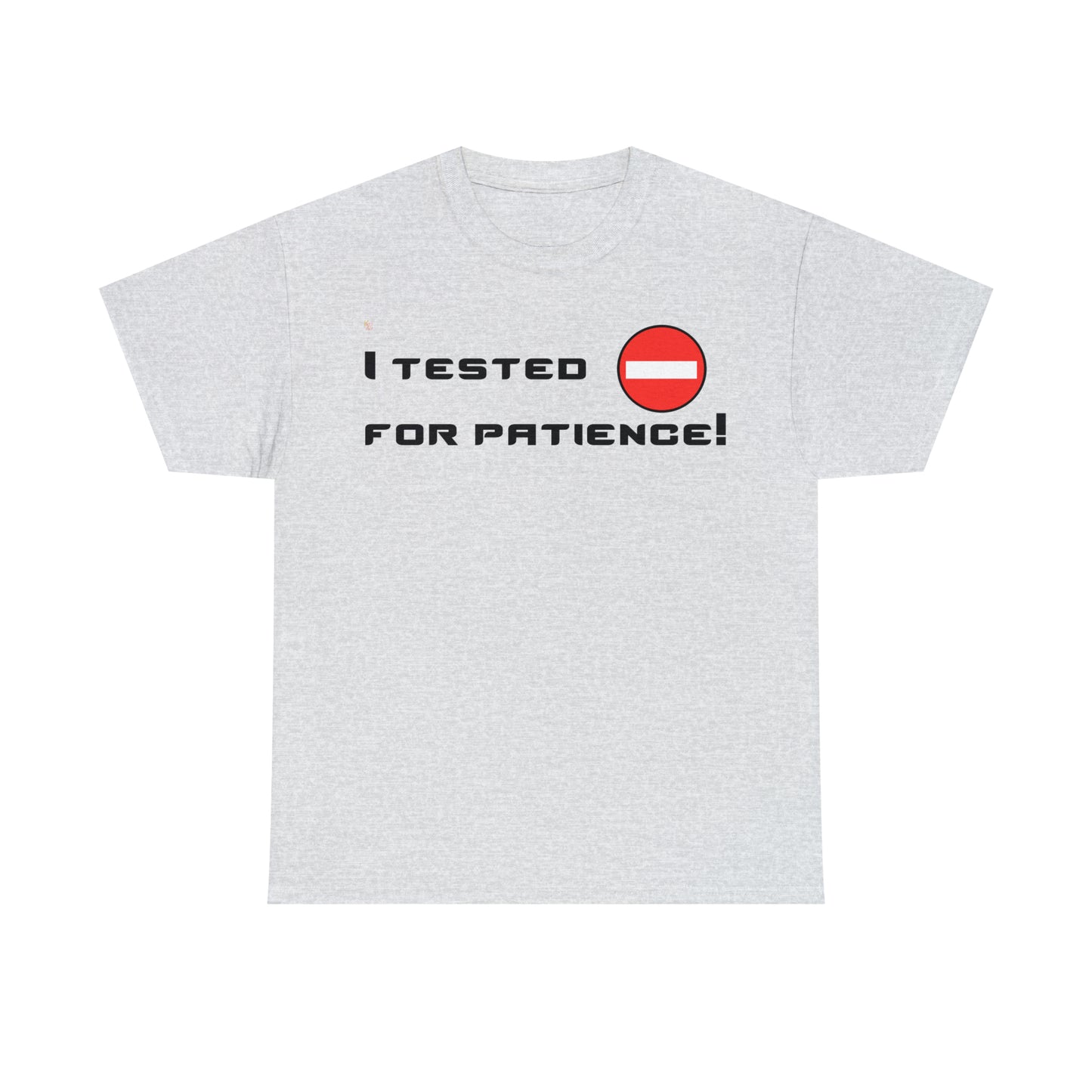 I Tested Negative T-Shirt