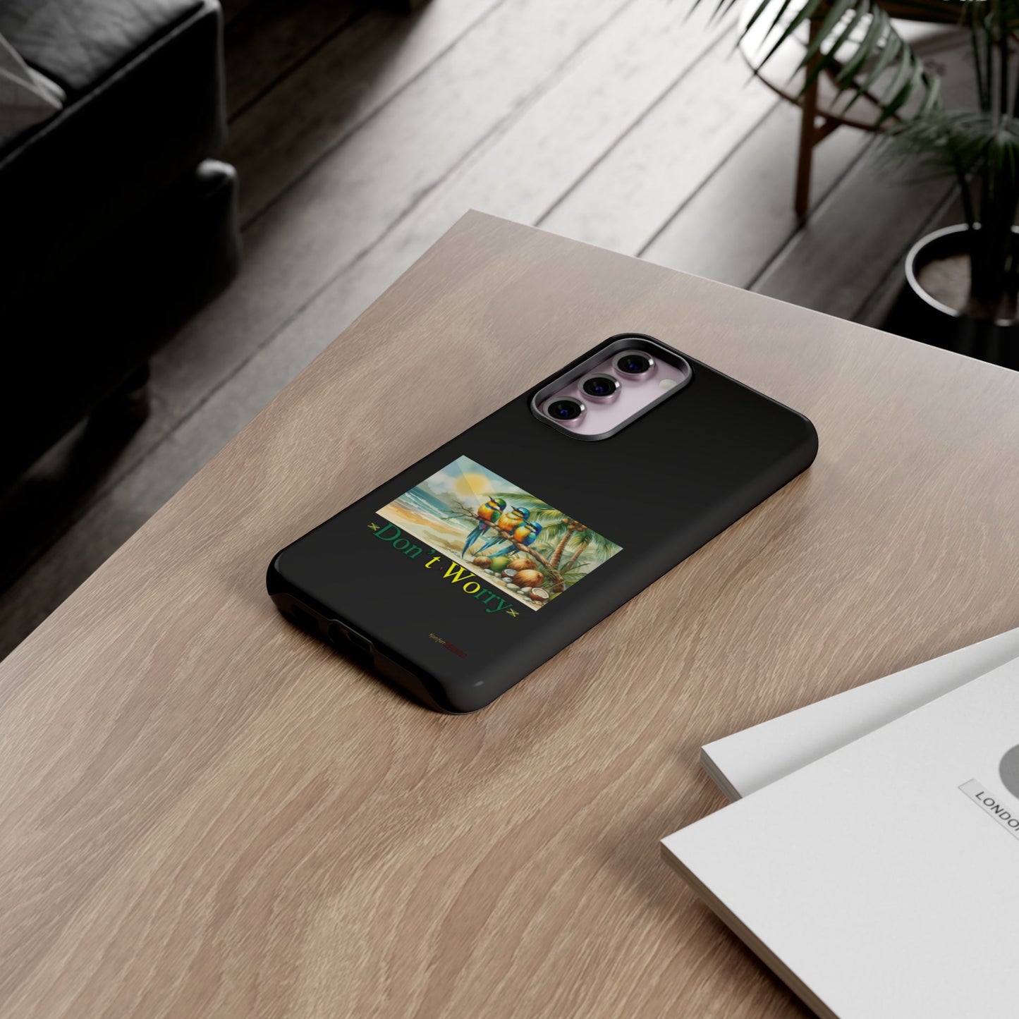 Jamaican Tough Phone Cases - Don't Worry