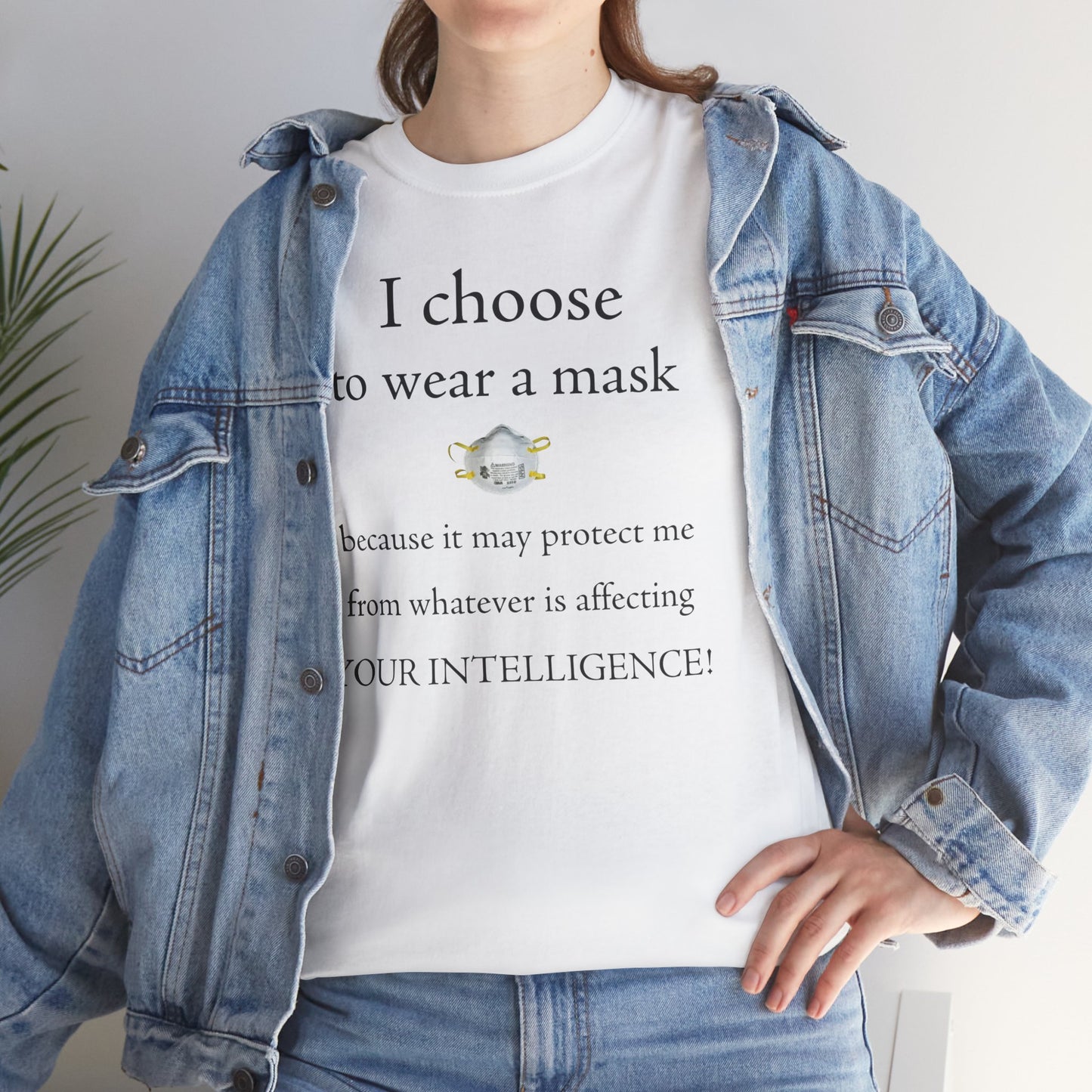 Men's or Women's I Wear My Mask T-Shirt (Light)