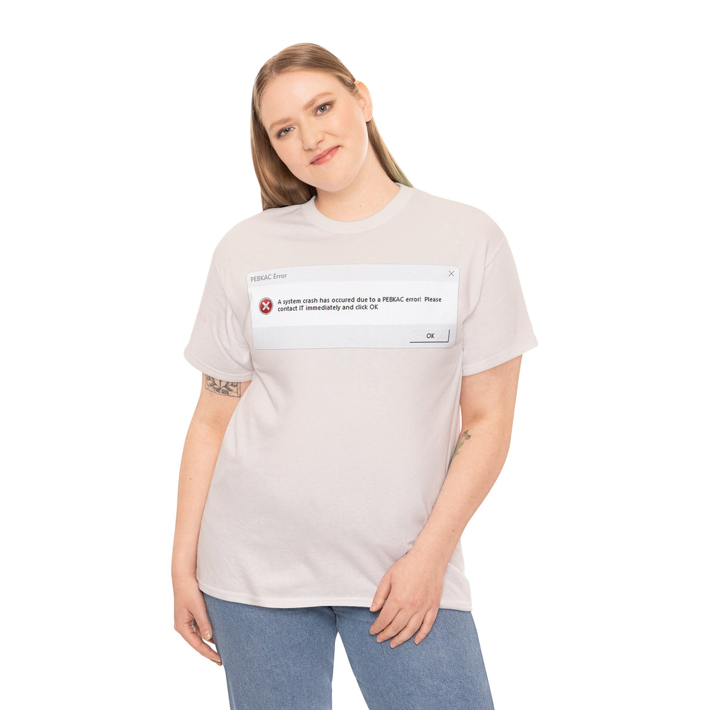 Men's or Women's PEBKAC Error T-Shirt-1 (Tech Lovers)