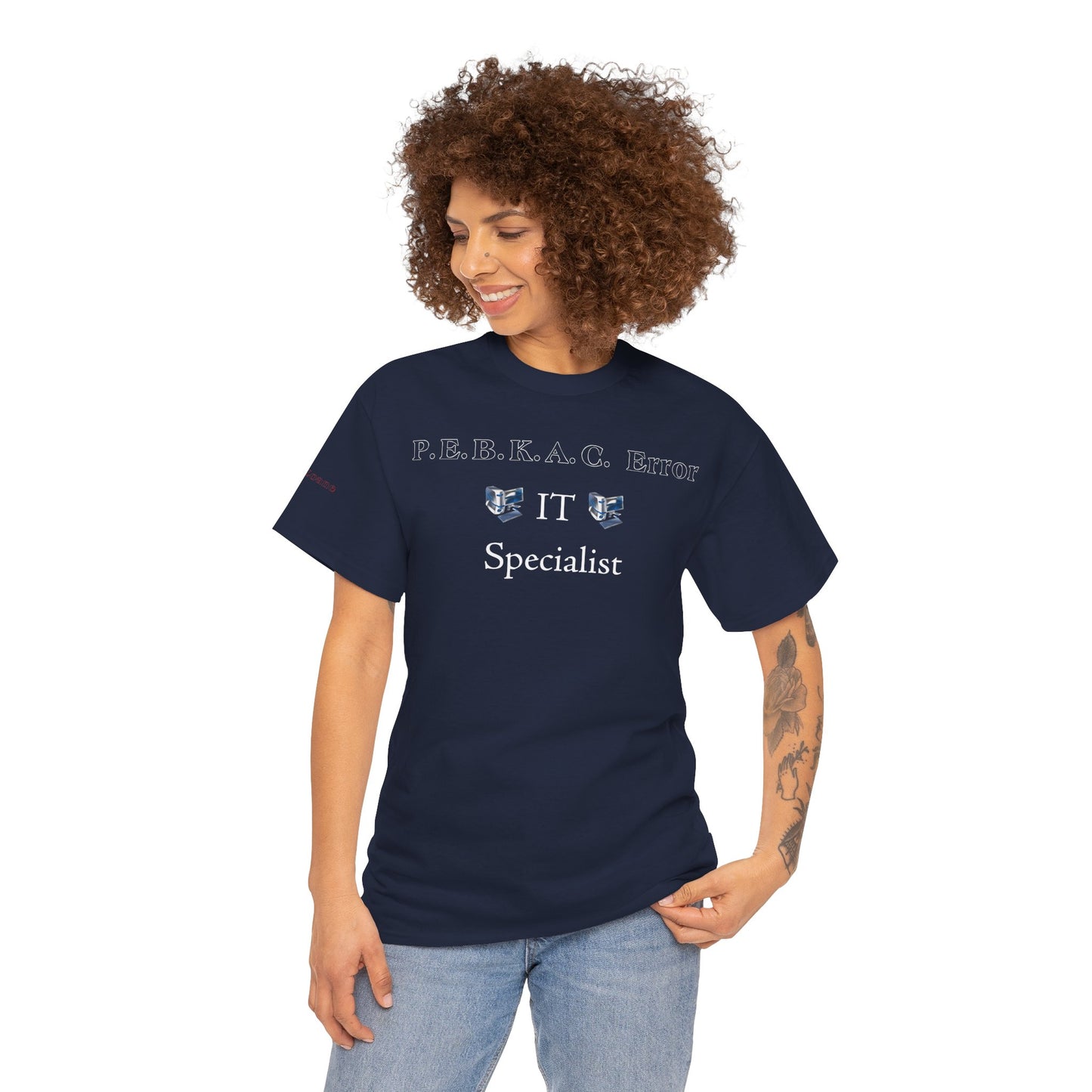 Men's or Women's PEBKAC Error T-Shirt-2 (Tech Lovers Dark)