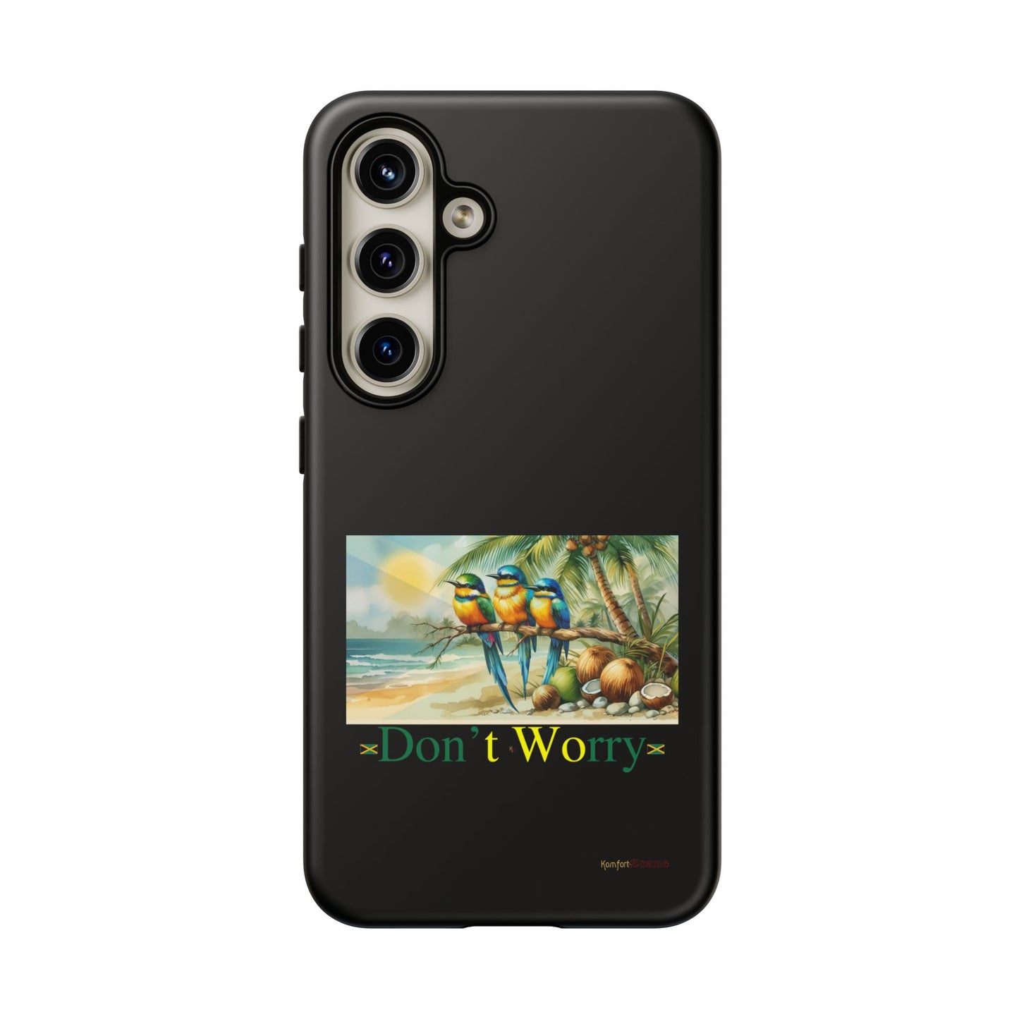 Jamaican Tough Phone Cases - Don't Worry