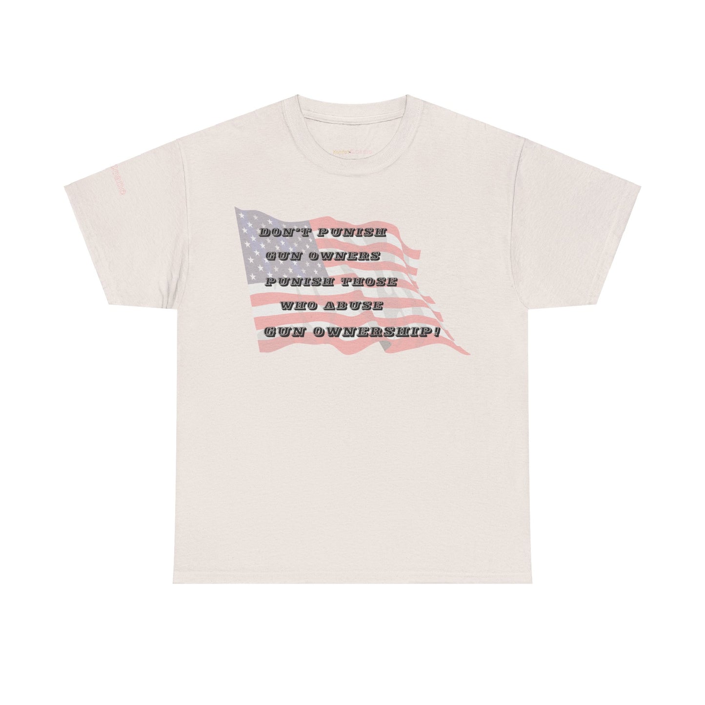 Men's or Women's Don't Punish Us - American Pride T-Shirt