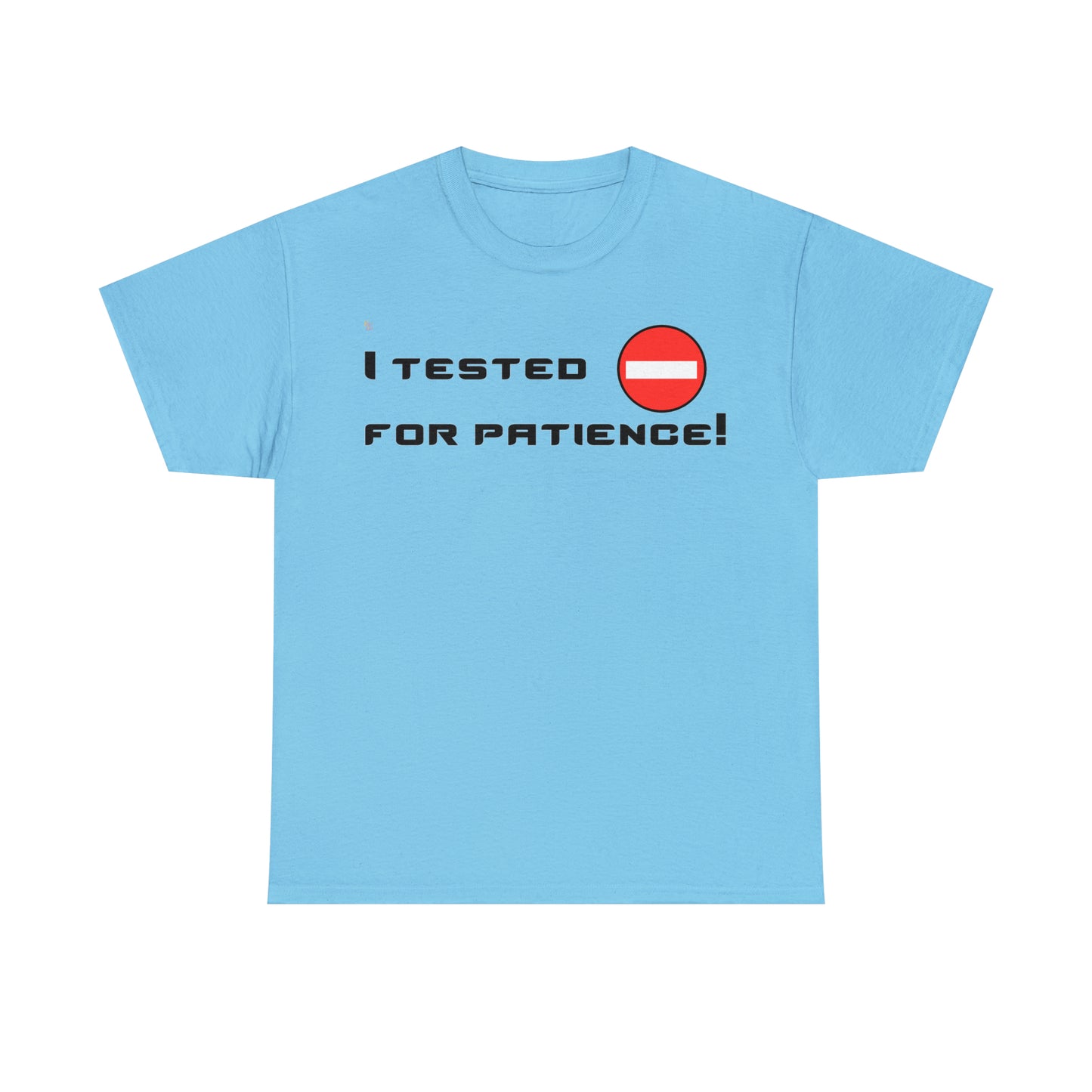 I Tested Negative T-Shirt