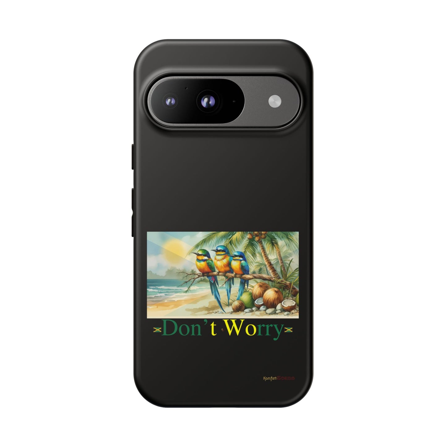 Jamaican Tough Phone Cases - Don't Worry
