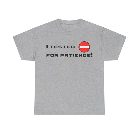 Men's or Women's I Tested Negative T-Shirt