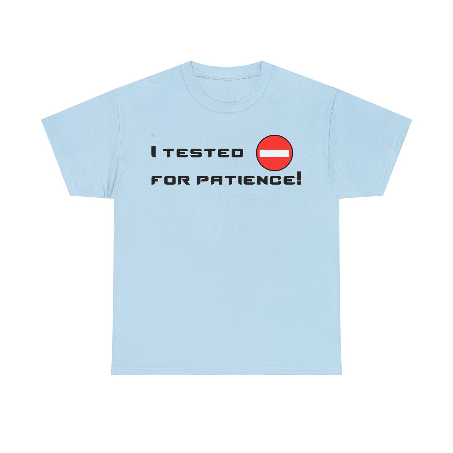 I Tested Negative T-Shirt