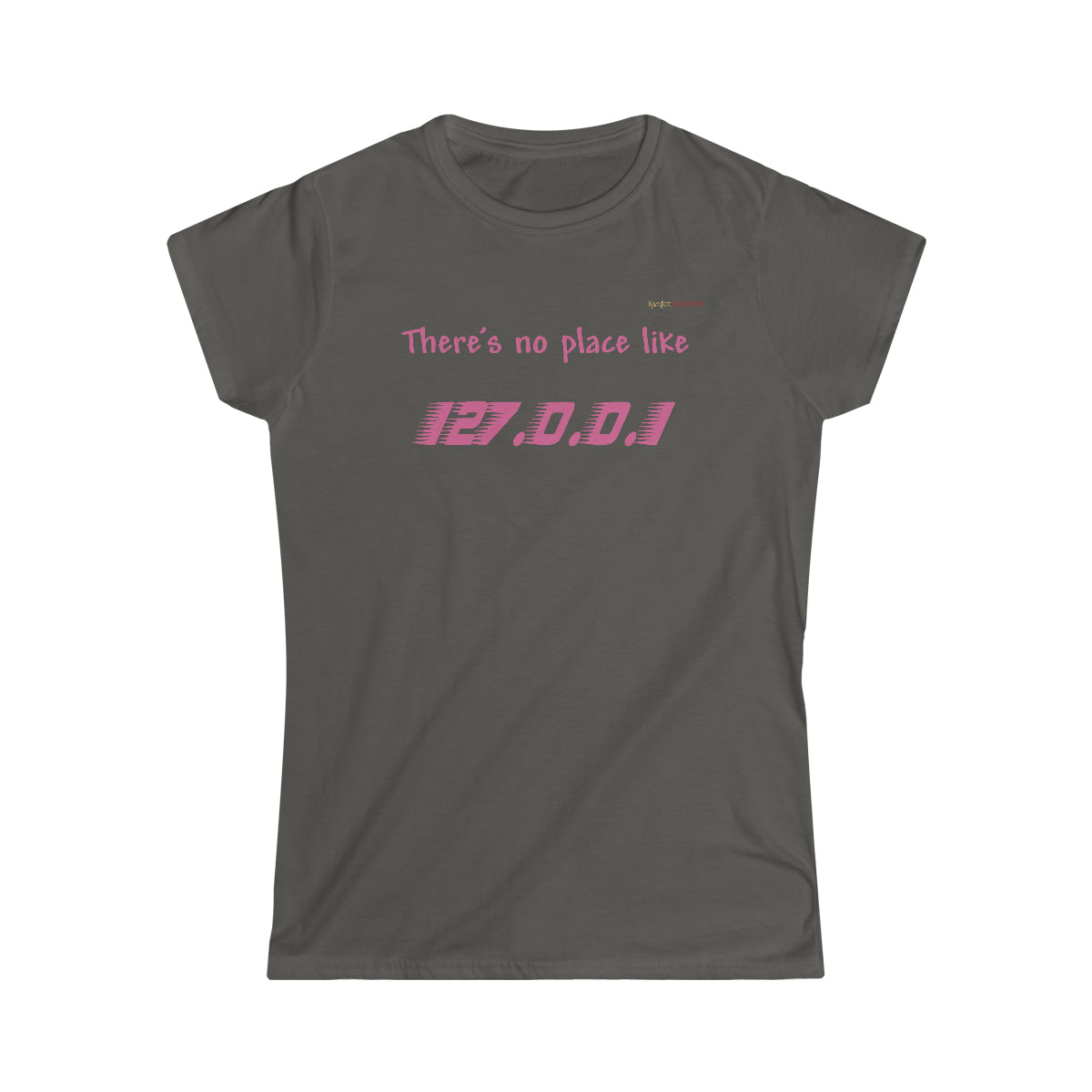 No place like... Women's Softstyle T-Shirt (Tech Lovers)