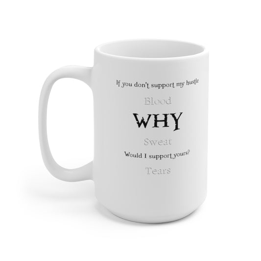 Respect My Hustle White Mug, 15oz