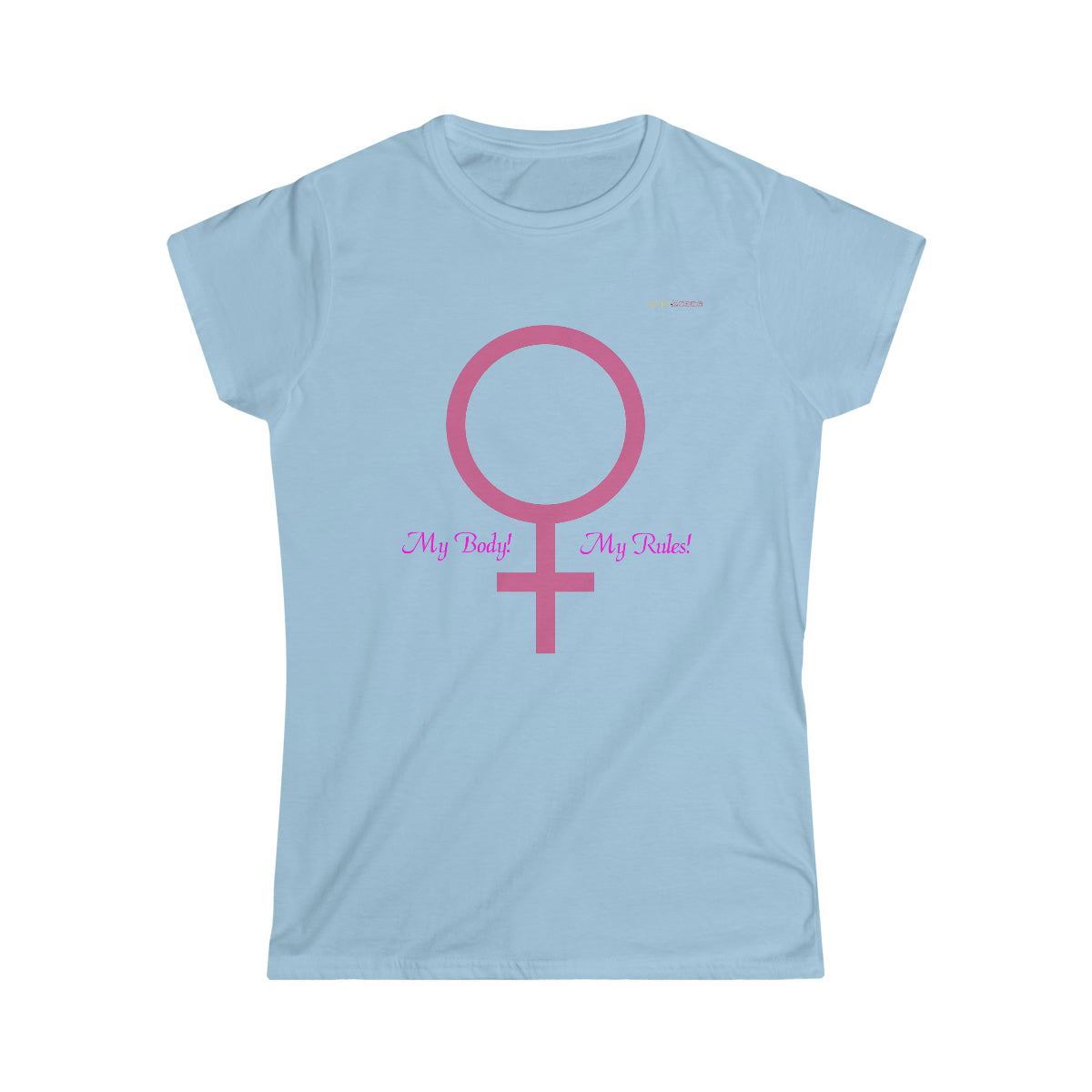 My Body My Rules Women's Softstyle T-Shirt