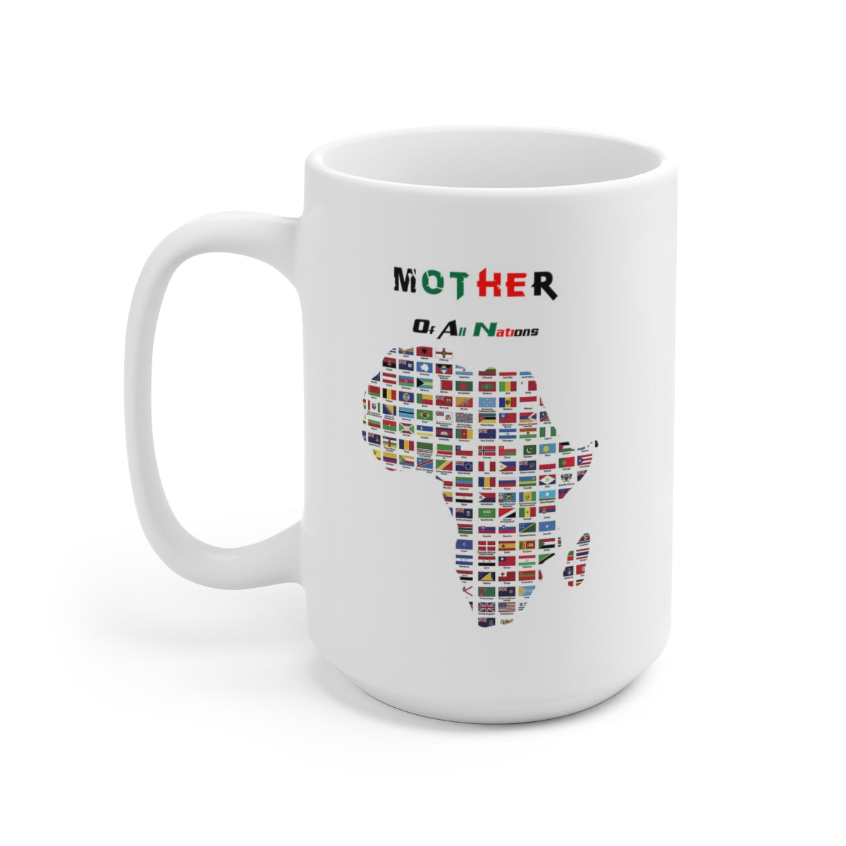 Mother Of All Nations White Mug, 15oz