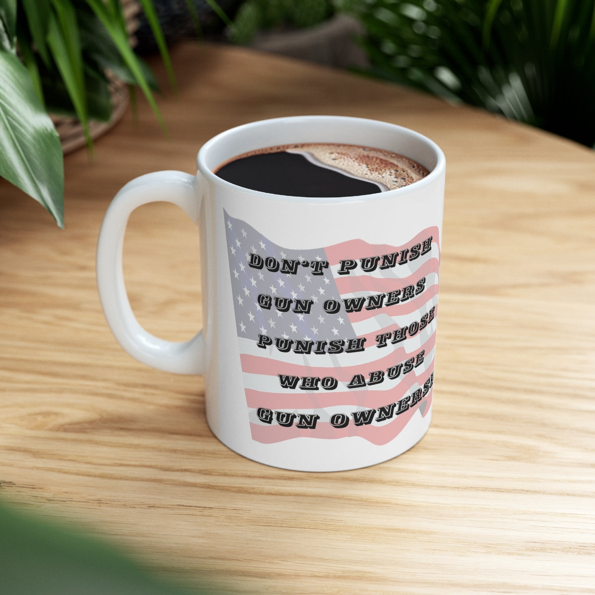 Don't Punish Us - American Pride Mug 11oz