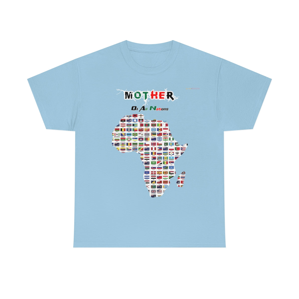 Mother Of All Nations T-Shirt