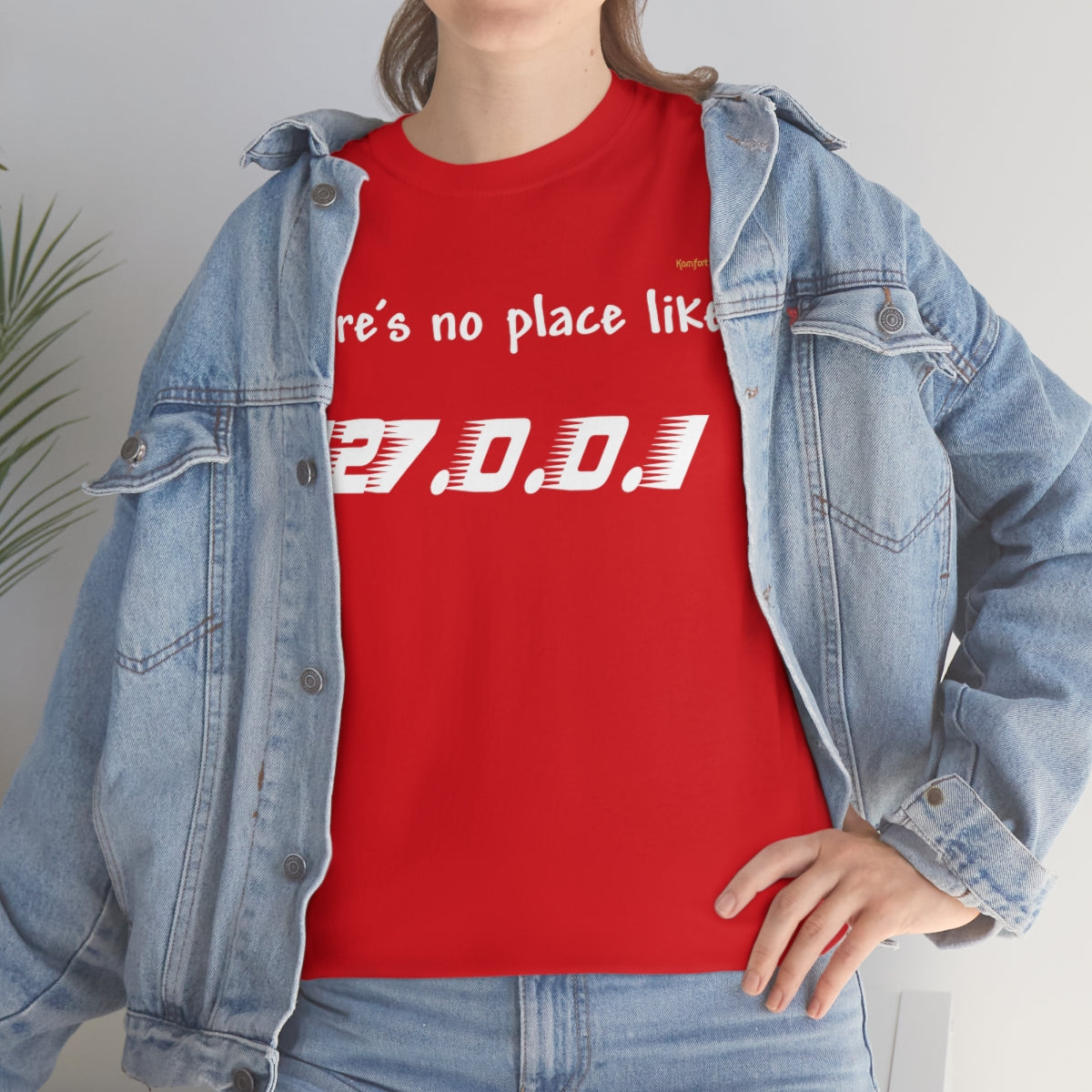 There's no place like... Heavy Cotton T-Shirt (White Letters)