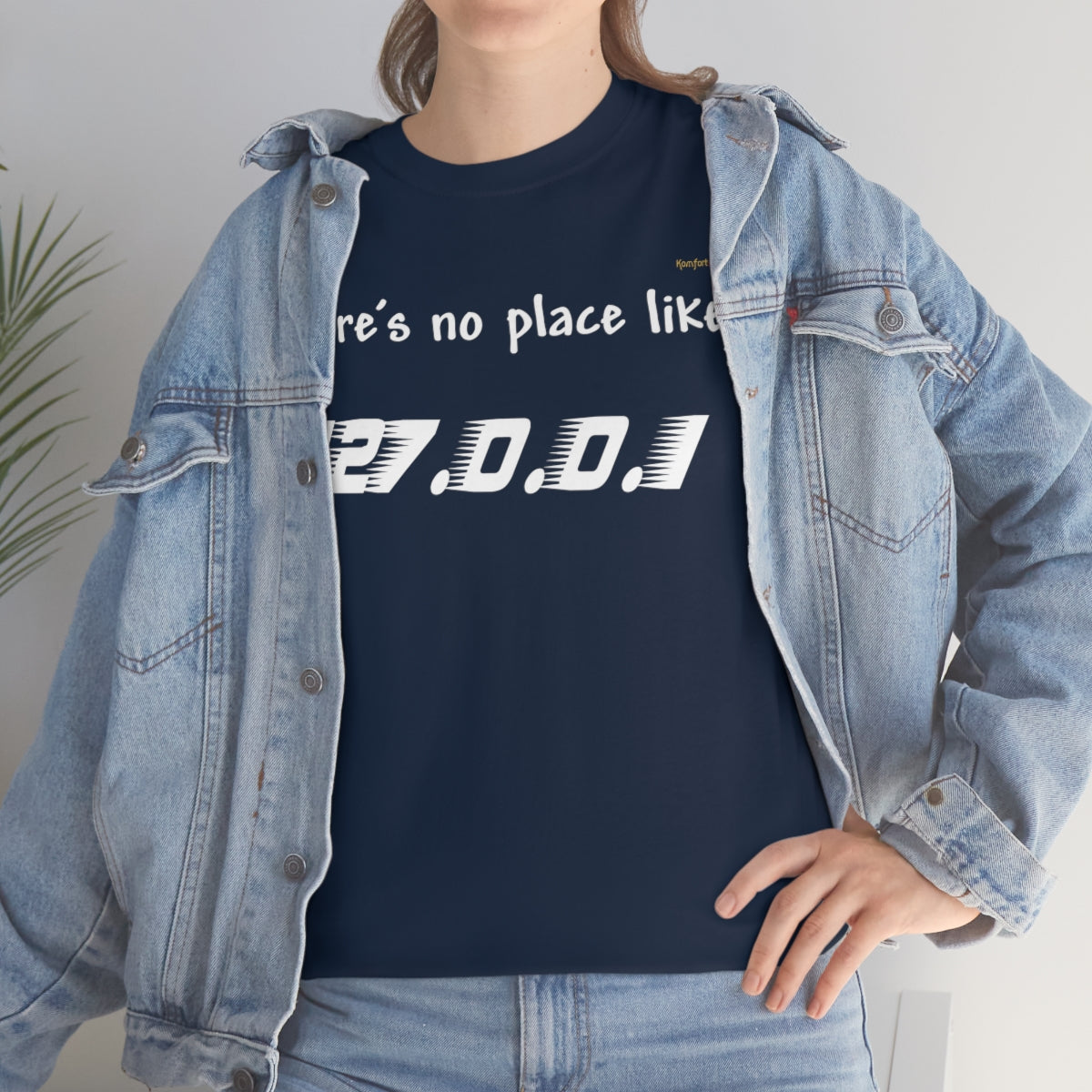 There's no place like... Heavy Cotton T-Shirt (White Letters)