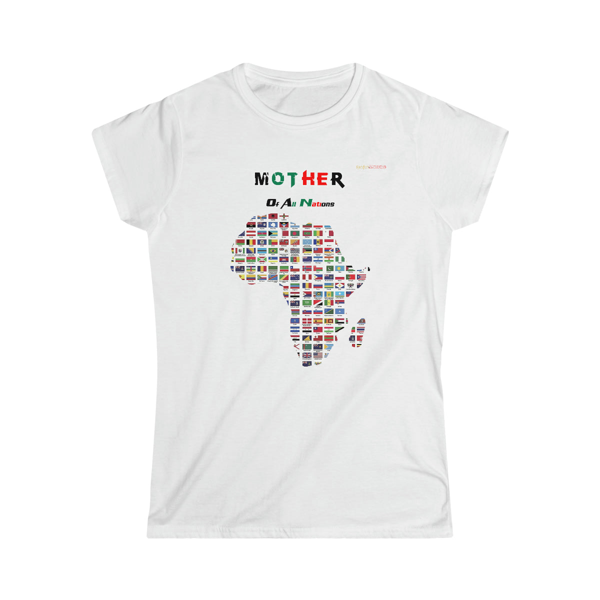 Mother Of All Nations Women's Softstyle T-Shirt