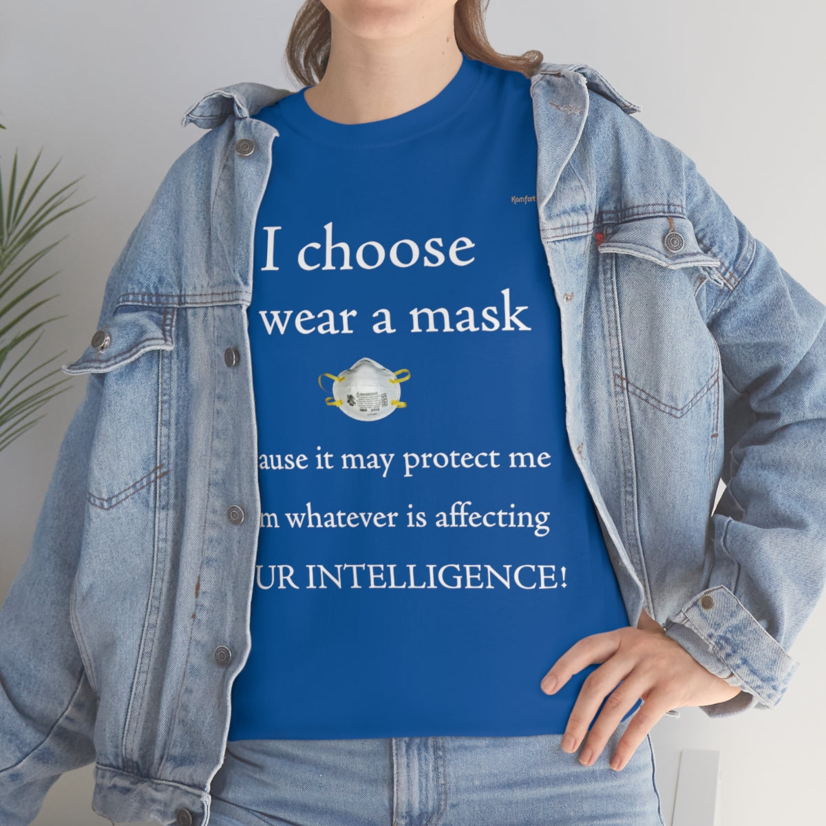 I Wear My Mask T-Shirt (White Letters)