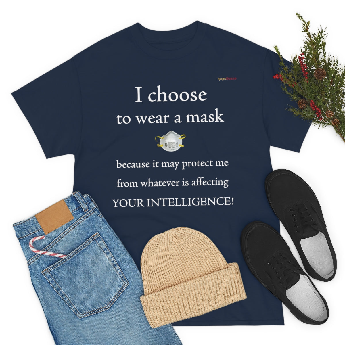 I Wear My Mask T-Shirt (White Letters)