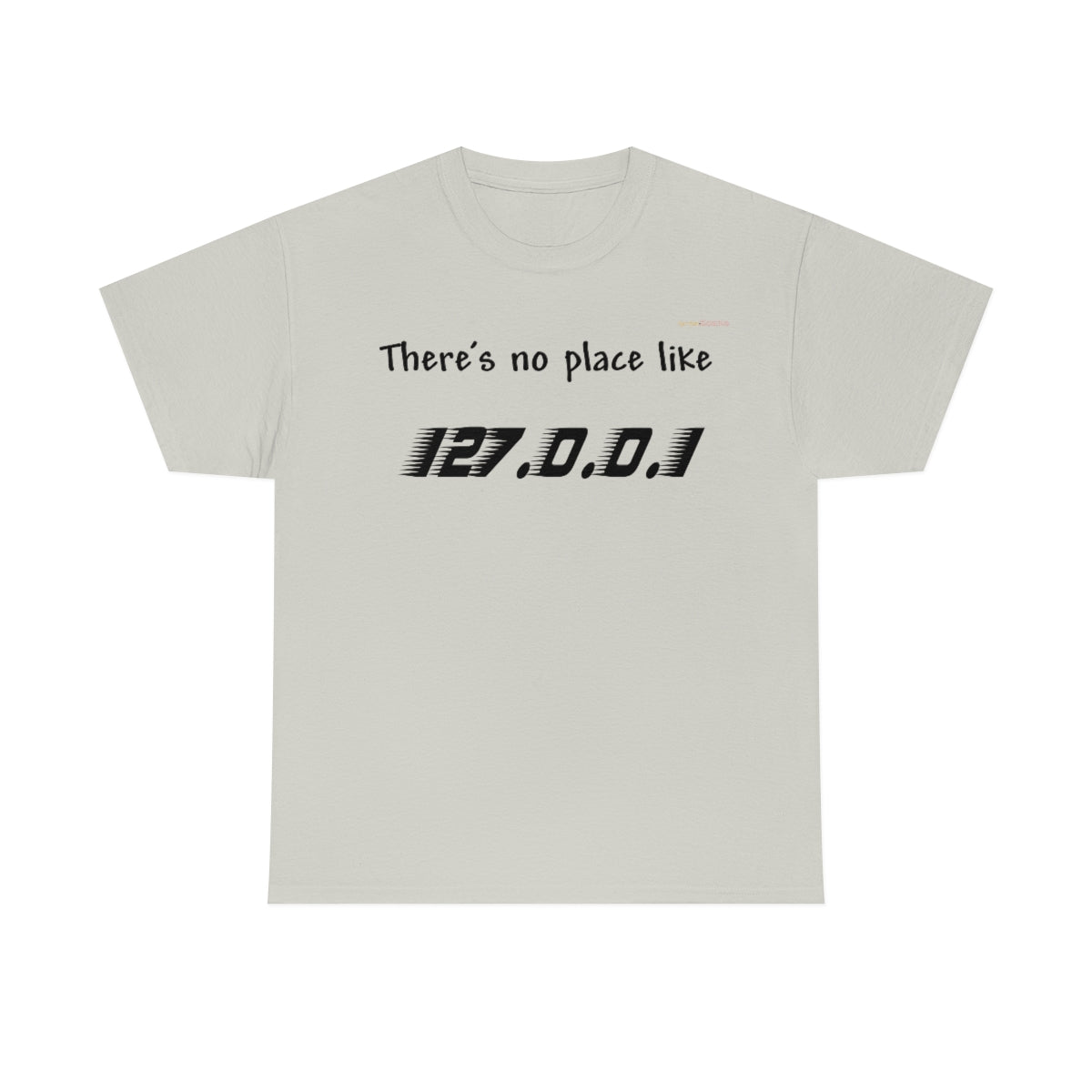 Thre's no place like... Heavy Cotton T-Shirt (Black Letters)