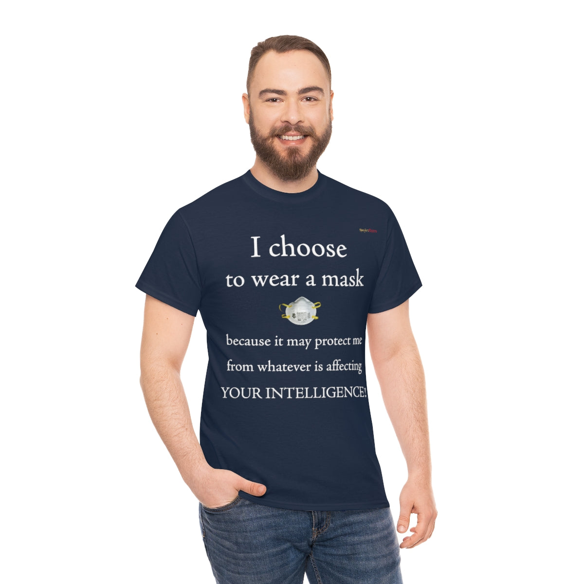 I Wear My Mask T-Shirt (White Letters)